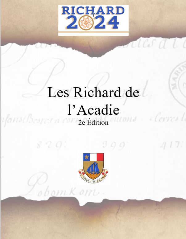 The Richard Of Acadia 2nd Edition - Association Des Richard Du N.-B.