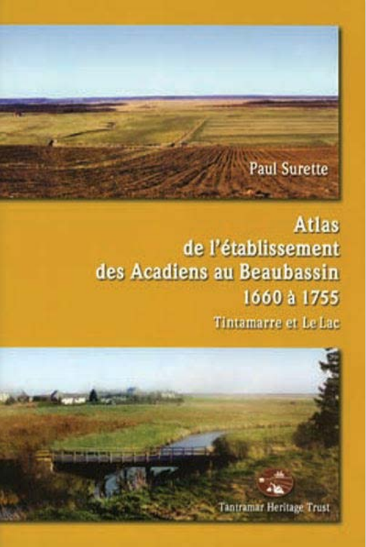 Atlas of the Acadian Settlement of the Beaubassin 1660-1755 ...